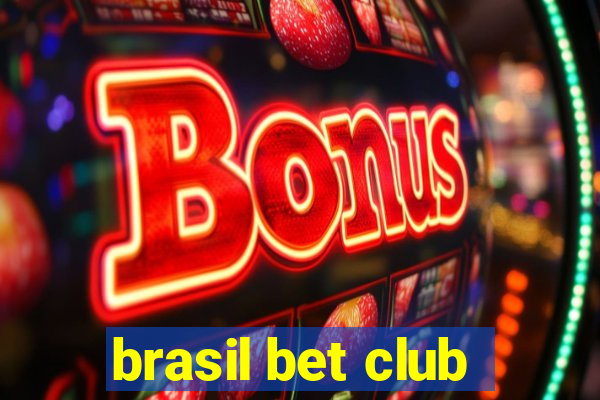 brasil bet club